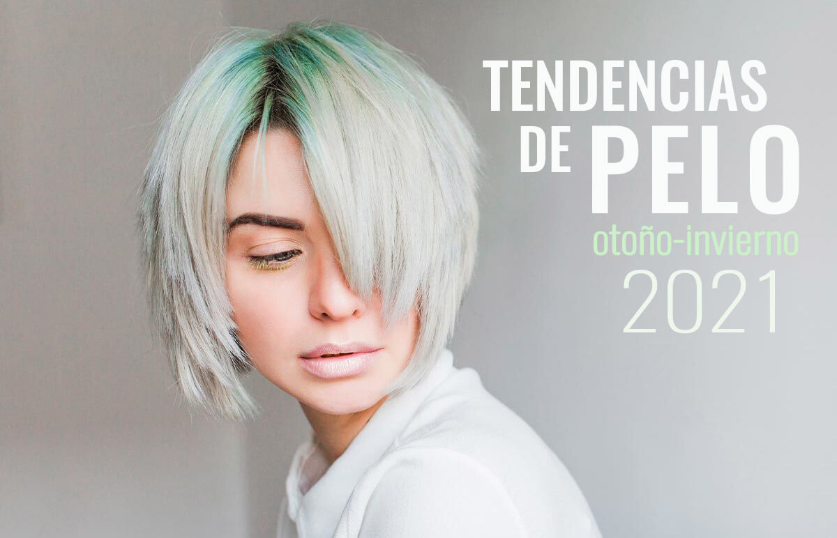 tendencias pelo otoño invierno 2021